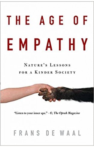 The Age of Empathy: Nature's Lessons for a Kinder Society Paperback